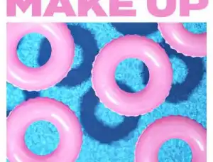 Vice - Make Up ft. Ava Max  & Jason Derulo